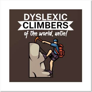 Dyslexic climbers of the world Untie Posters and Art